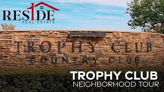 Neighborhood Tour: Trophy Club, TX | Reside Real Estate