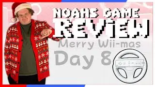 Wii-Mas Day 8 (Noahs Game Review)