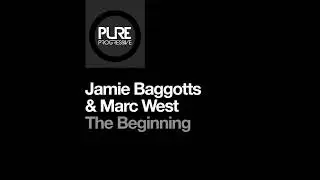 Jamie Baggotts & Marc West - The Beginning Original Mix (2025)