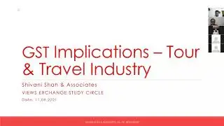 GST Implication of Tour and Travel Industry by CA Shivani Shah