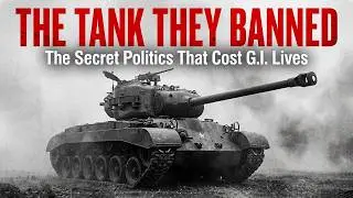 Why the Army BANNED America&rsquo;s Best Tank (The M26 Pershing)