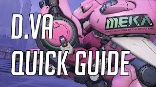 Overwatch - Quick Guide to D.Va