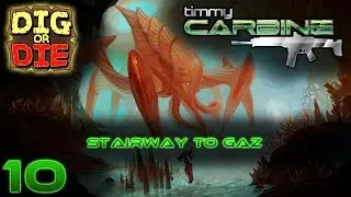 Dig Or Die Hard Mode || Let's Play Episode 10 || Stairway To Gaz || TimmyCarbine