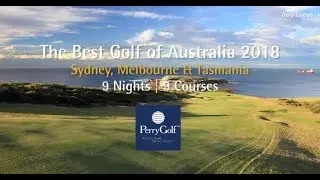 The Best Golf of Australia Escorted 2018 -  PerryGolf.com
