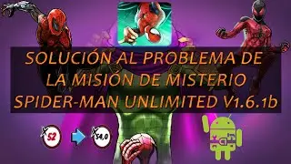 SOLUCIÓN AL PROBLEMA DE PODER DE MISTERIO EN SPIDER-MAN UNLIMITED VERSION 1.6.1b | FUNCIONANDO 2022