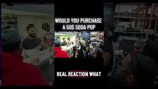 Вы бы заплатили 50 долларов за газировку?!