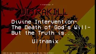 Divine Intervetnion - The Death of God's Will -But the Truth Is | Ultraremix (Credits to MEGACHEB