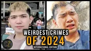 Weirdest Crimes Of 2024: World Edition