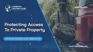 Protecting Access to Private Property | American Hunting Lease Association