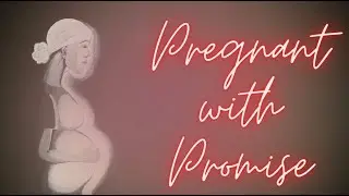Pregnant With a Promise