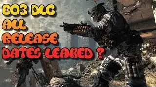 BO3 All Leaked DLC Release Dates !