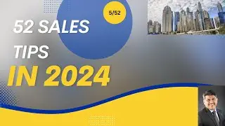 Video #5 of 52 Sales Tips in the year 2024