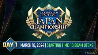 【Day1】Shadowverse EVOLVE Japan Championship 2024 - English