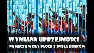 Wymiana uprzejmości na meczu Wisły Płock z Wisłą Kraków | 22.09.2019
