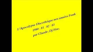 DISCOMIX ... Nos années Funk par Claude (Dj Fire)