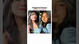 🔥Triggered insaan (Manager X Girlfriend)💨 || #trending #shorts #yt #beauty #video