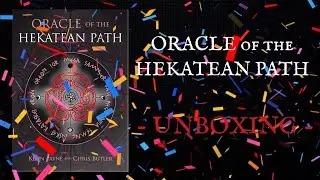 Oracle of the Hekatean Path UNBOXING!!