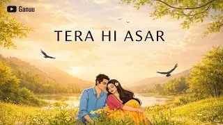 Tera Hi Asar | Romantic Pop Song | Female Version | Hindi Love Song |