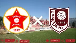 FK Velež Mostar - FK Sarajevo