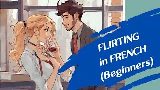 Flirting in French| Valentine's Day Special | For Beginners