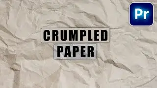 Make CRUMPLED PAPER Effect in Premiere Pro