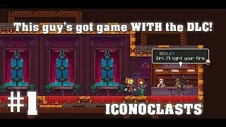 Iconoclasts Gameplay 1 [PC 1080P] [Commentary]