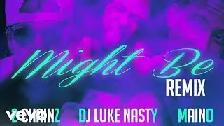 DJ Luke Nasty - Might Be [Remix] (Audio) ft. 2 Chainz, Maino