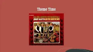 Theme Time - Jimmy Martin & The Sunny Mountain Boys
