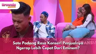 Sate Padang Rasa Konser! Penjualnya Ngerap Lebih Cepat Dari Eminem? - BROWNIS (20/2/25) P2