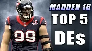Madden 16 - Top 5 Defensive Ends