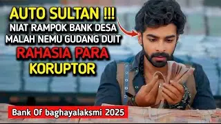 Auto Jadi Sultan‼️NIAT Rampok BANK Desa Malah Nemu GUDANG DUID RAHASIA Para k0rupt0r 