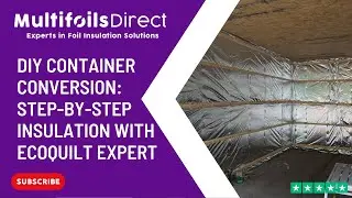 DIY Shipping Container Conversion: Step-by-Step Insulation Guide with EcoQuilt Expert
