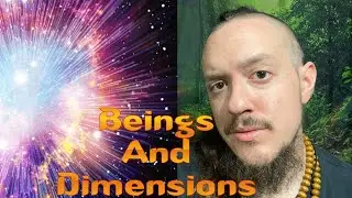 Subtle Energy Beings And Dimensions