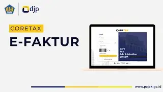 TUTORIAL CORETAX | E-FAKTUR