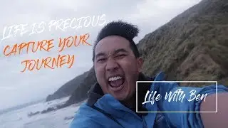 LIFE IS PRECIOUS - CAPTURE YOUR JOURNEY