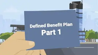 Explaining Defined Benefit Plans, Part 1 - What is a Defined Benefit Retirement Plan