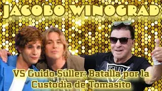 Jacobo Winograd versus Guido S&uuml;ller por la Custodia de Tomasito