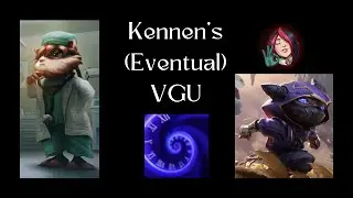 A Presentation on Kennen's Rework
