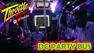 Full Throttle Filmz Takes a Party Bus to DC!!!