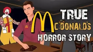 TRUE McDonald's Horror Story Animated (English)