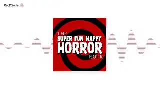 The Super Fun Happy Horror Hour - Episode 09: Interview with Director James Branson
