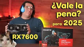 ¡La mas barata de esta generacion! ¿Aun sirve para 2025? Gigabyte RX7600 - Byte de Tecnología