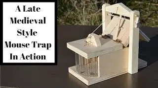 A Late Medieval Style Mouse Trap In Action. Mouse Trap Monday.