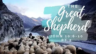 The Great Shepherd, Part 2 (09.20.20)