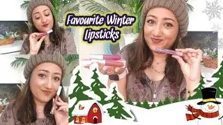 My Top Favourite Winter Lipsticks - Dark Shades of Brown, Burgundy & Wine | Winter Special Makeup❤️