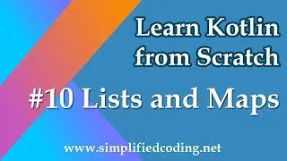 #10 Kotlin Programming Tutorial - Lists and Maps