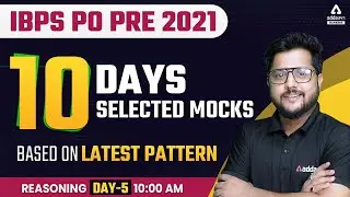 IBPS PO PRE 2021 | REASONING | LATEST PATTERN MOCK #5
