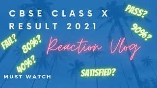 CBSE CLASS X RESULT REACTION 2021 | EXCEPTIONAL AKSHHAT
