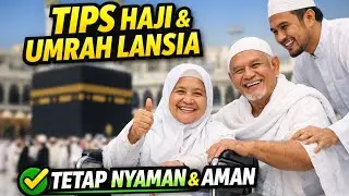 TIPS HAJI DAN UMROH BAGI LANSIA