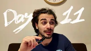 Day 11 - Just pushed the record button again.